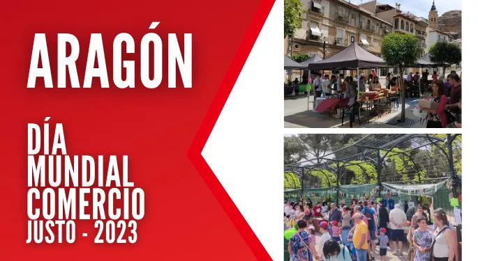 Aragón celebra el día Mundial de Comercio Justo